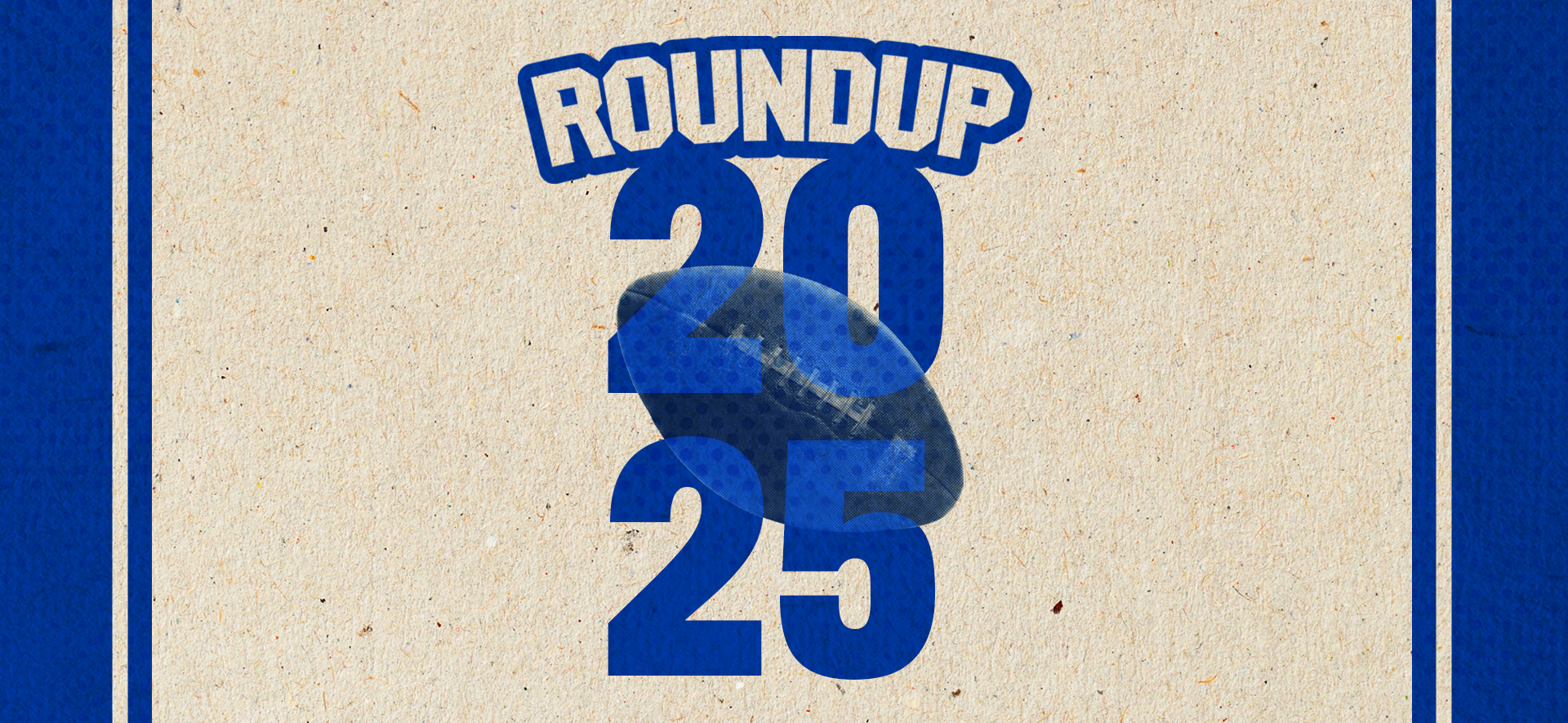 Illustration of football with blue text Roundup 2025